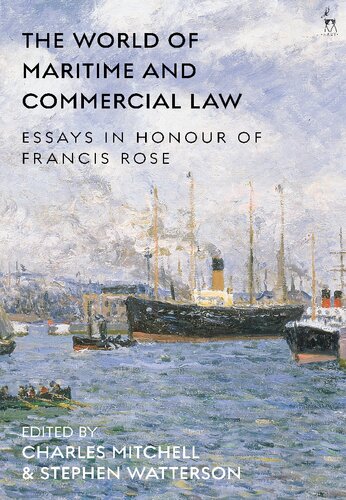The World of Maritime and Commercial Law: Essays in Honour of Francis Rose