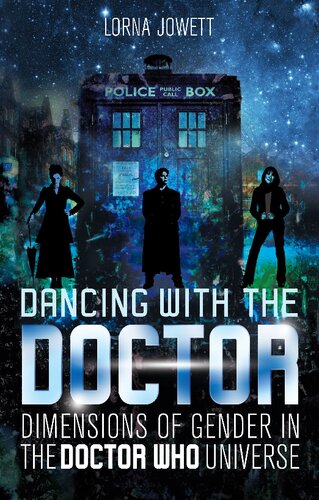 Dancing With the Doctor: Dimensions of Gender in the Doctor Who Universe