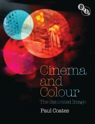 Cinema and Colour: The Saturated Image
