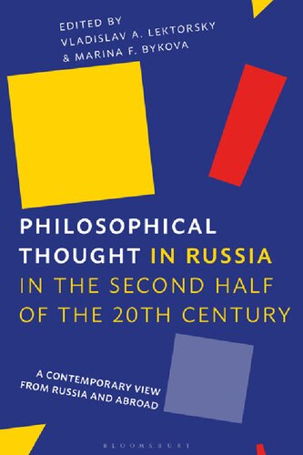 Philosophical Thought in Russia in The Second Half of The Twentieth Century: A Contemporary View from Russia and Abroad