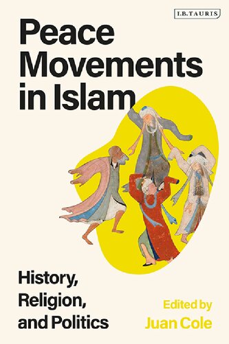 Peace Movements in Islam: History, Religion, and Politics