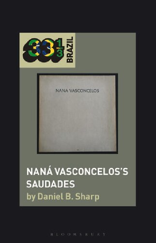 Naná Vasconcelos’s Saudades
