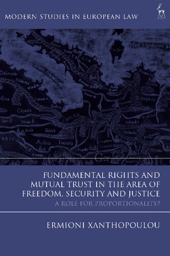 Fundamental Rights and Mutual Trust in the Area of Freedom, Security and Justice: A Role for Proportionality?