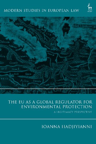 The EU as a Global Regulator for Environmental Protection: A Legitimacy Perspective