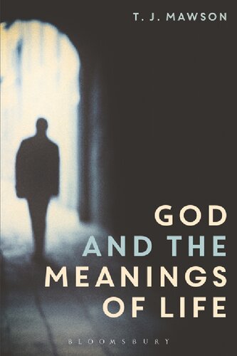 God and The Meanings of Life: What God Could and Couldn’t Do to Make Our Lives More Meaningful