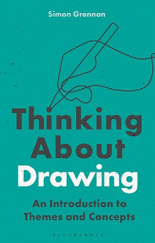 Thinking about Drawing: An Introduction to Themes and Concepts