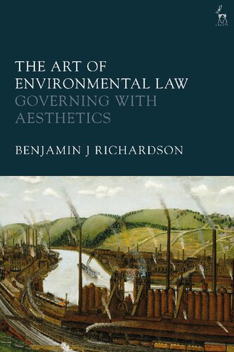 The Art of Environmental Law: Governing with Aesthetics