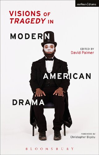 Visions of Tragedy in Modern American Drama: From O’Neill to the Twenty-First Century