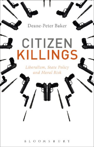 Citizen Killings: Liberalism, State Policy and Moral Risk