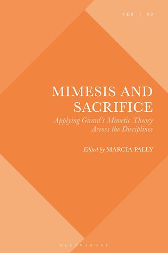 Mimesis and Sacrifice: Applying Girard’s Mimetic Theory Across the Disciplines