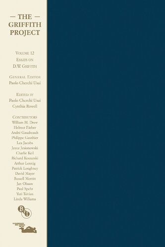 The Griffith Project Volume 12: Essays on D.W. Griffith