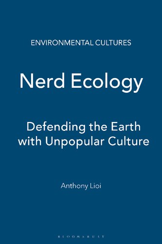 Nerd Ecology: Defending the Earth with Unpopular Culture
