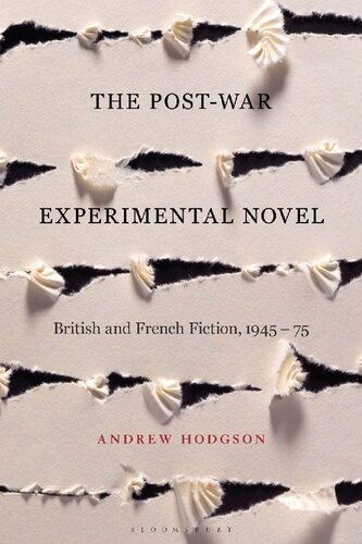 The Post-War Experimental Novel: British and French Fiction, 1945–75
