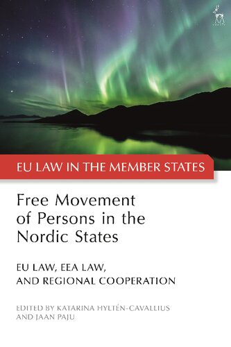 Free Movement of Persons in the Nordic States: EU Law, EEA Law, and Regional Cooperation