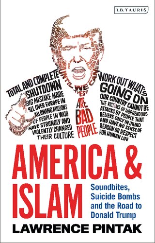 America & Islam: Soundbites, Suicide Bombs, and the Road to Donald Trump