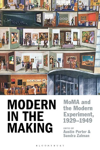 Modern in the Making: MoMA and the Modern Experiment, 1929–1949