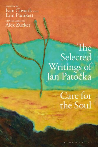 The Selected Writings of Jan Patočka: Care for the Soul