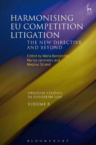 Harmonising EU Competition Litigation: The New Directive and Beyond