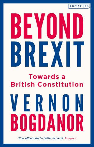 Beyond Brexit: Towards a British Constitution