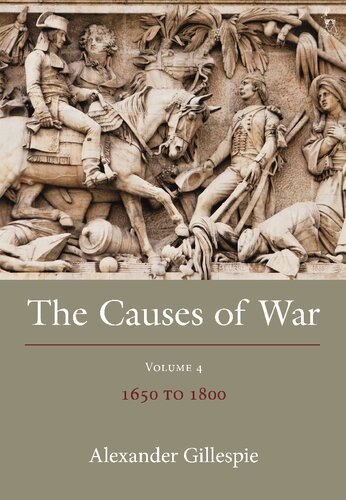 The Causes of War: Volume IV: 1650–1800