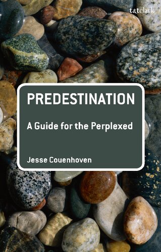 Predestination: A Guide for the Perplexed