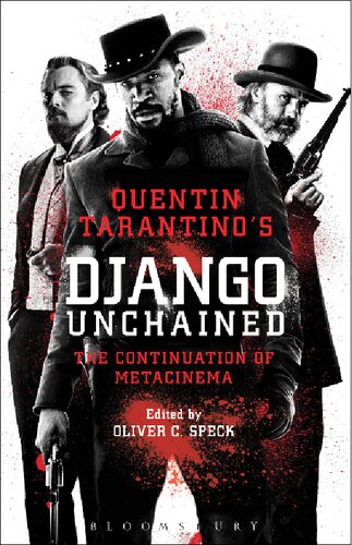 Quentin Tarantino’s Django Unchained: The Continuation of Metacinema
