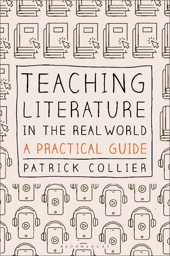 Teaching Literature in the Real World: A Practical Guide