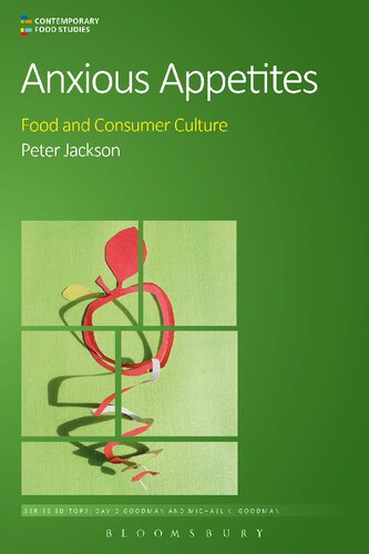 Anxious Appetites: Food and consumer culture