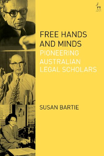Free Hands and Minds: Pioneering Australian Legal Scholars