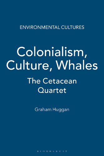 Colonialism, Culture, Whales: The Cetacean Quartet