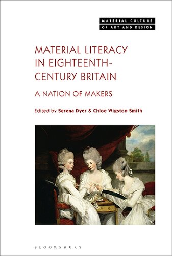 Material Literacy in Eighteenth-Century Britain: A Nation of Makers