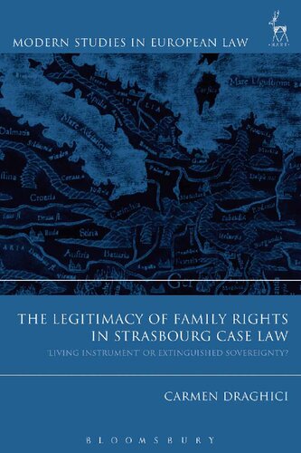The Legitimacy of Family Rights in Strasbourg Case Law: ‘Living Instrument’ or Extinguished Sovereignty?