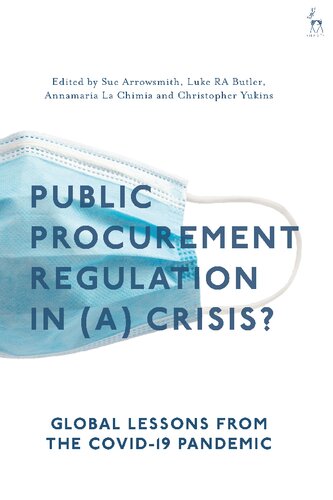 Public Procurement Regulation in (a) Crisis?: Global Lessons from the COVID-19 Pandemic