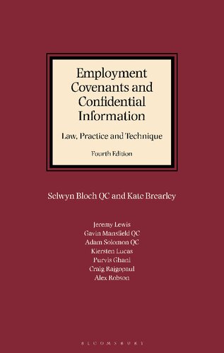 Bloch and Brearley: Employment Covenants and Confidential Information: Law, Practice and Technique