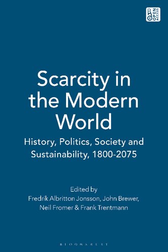 Scarcity in the Modern World: History, Politics, Society and Sustainability, 1800–2075
