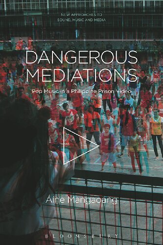 Dangerous Mediations: Pop Music in a Philippine Prison Video