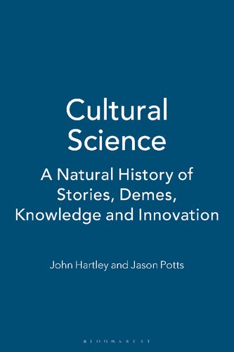 Cultural Science: A Natural History of Stories, Demes, Knowledge and Innovation