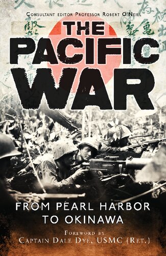 The Pacific War: From Pearl Harbor to Okinawa