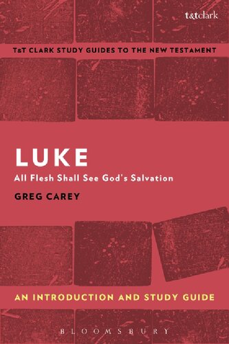 Luke: An Introduction and Study Guide All Flesh Shall See God'S Salvation