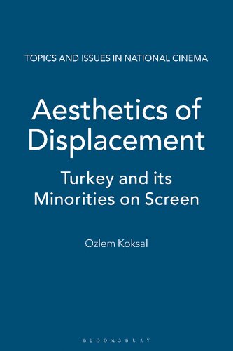 Aesthetics of Displacement: Turkey and its Minorities on Screen