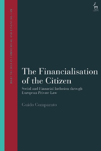 The Financialisation of the Citizen: Social and Financial Inclusion through European Private Law