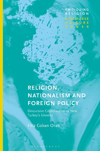 Religion, Nationalism and Foreign Policy: Discursive Construction of New Turkey’s Identity
