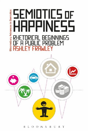 Semiotics of Happiness: Rhetorical beginnings of a public problem
