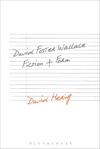 David Foster Wallace: Fiction and Form