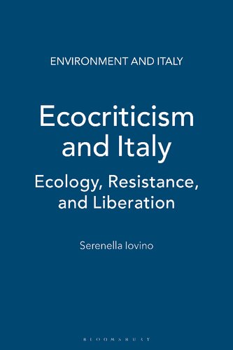 Ecocriticism and Italy: Ecology, Resistance, and Liberation