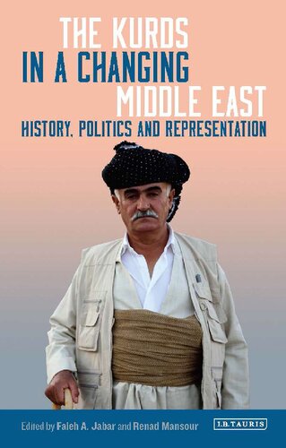 The Kurds in a Changing Middle East: History, Politics and Representation