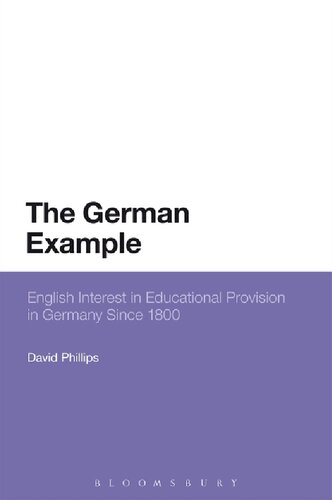 The German Example: English Interest in Educational Provision in Germany Since 1800