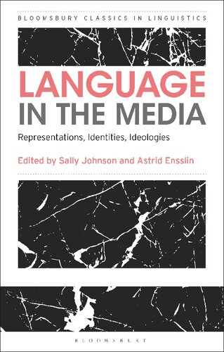 Language in the Media: Representations, identities, ideologies