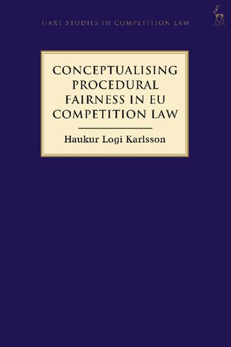 Conceptualising Procedural Fairness in EU Competition Law