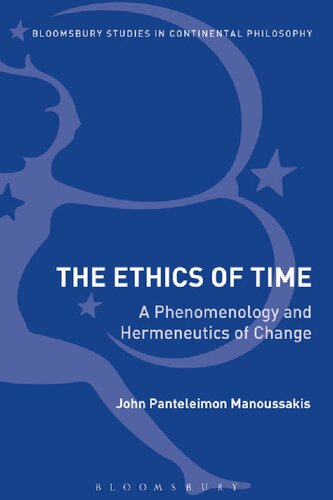 The Ethics of Time: A Phenomenology and Hermeneutics of Change